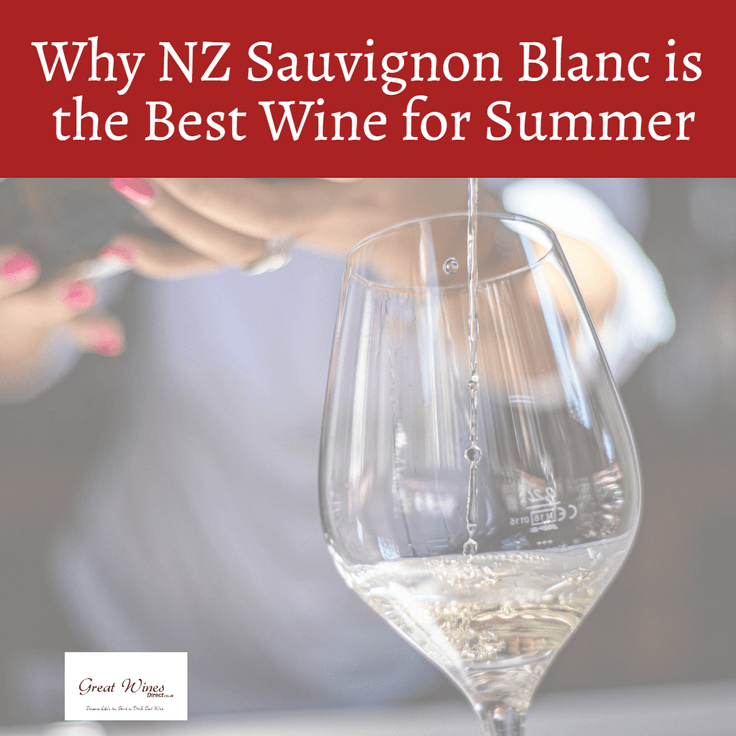 Why NZ Sauvignon Blanc is the Best Wine for Summer