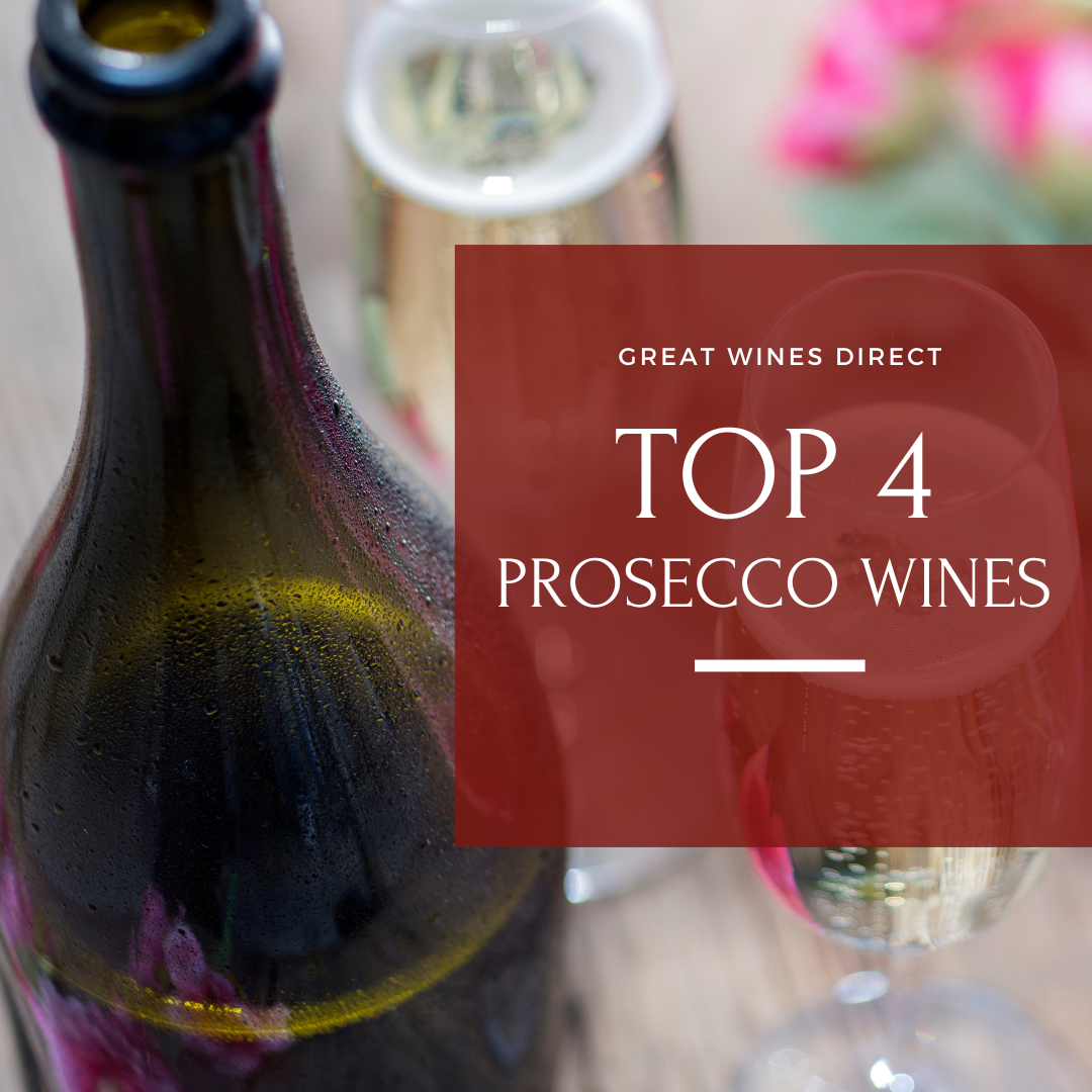 Top 4 Prosecco Wines By Great Wines Direct