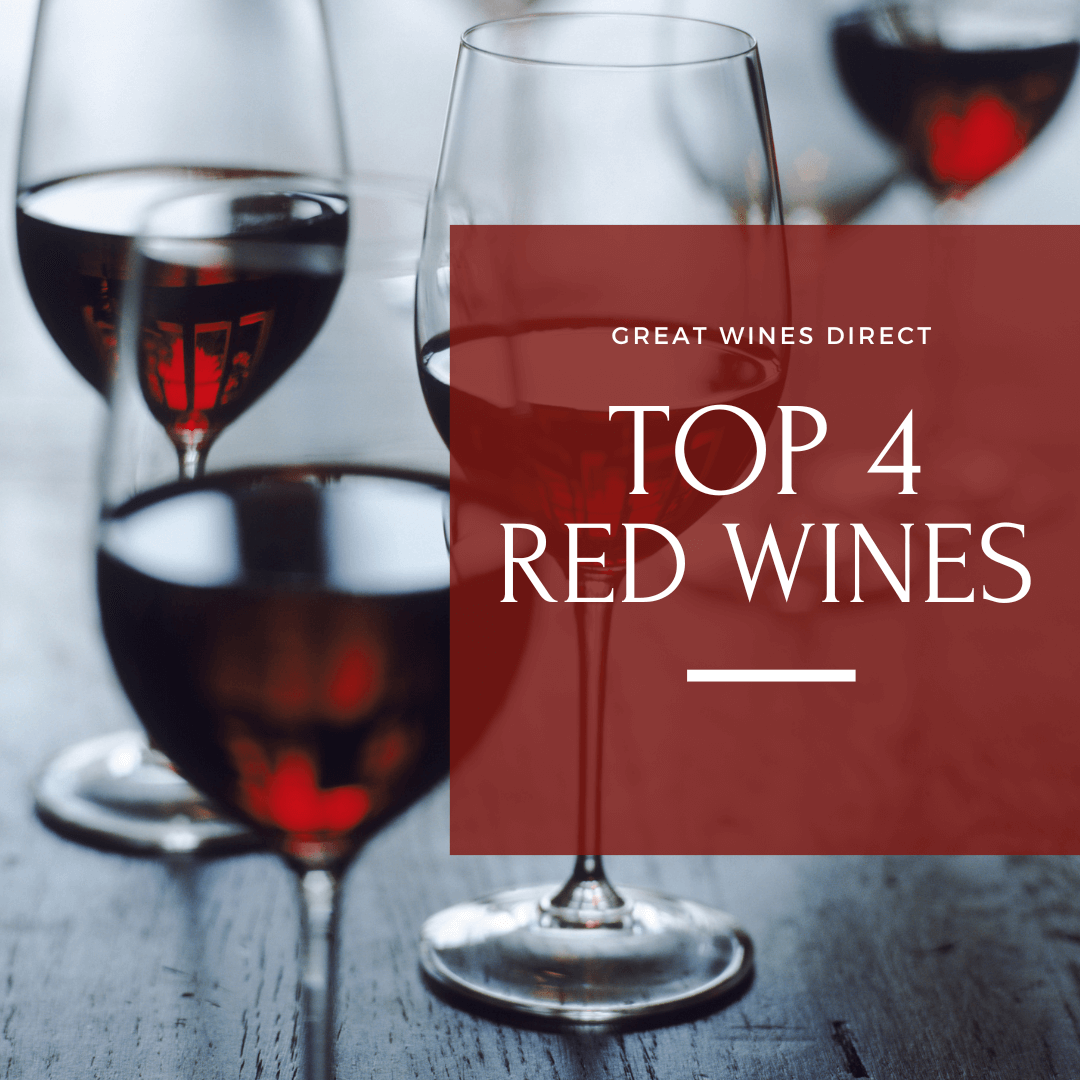 Top 4 Red Wines By Great Wines Direct